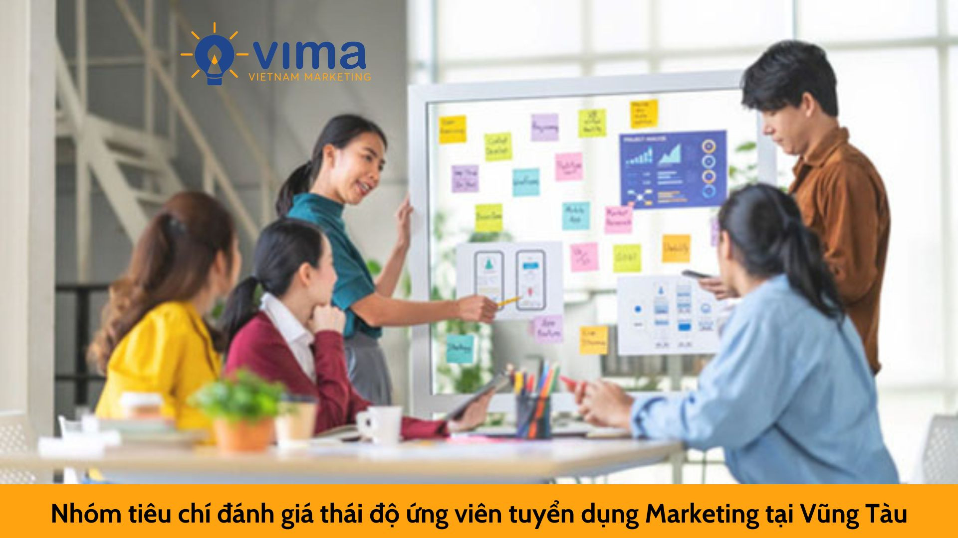 Nhóm tiêu chí đánh giá thái độ ứng viên tuyển dụng Marketing tại Vũng Tàu