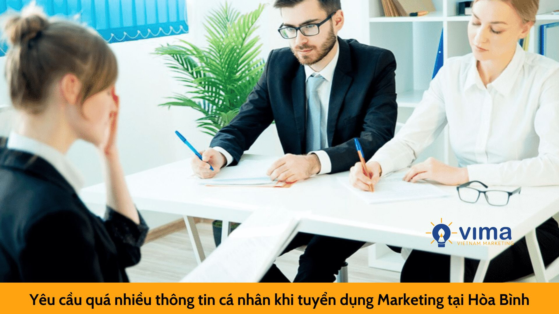 Yêu cầu quá nhiều thông tin cá nhân khi tuyển dụng Marketing tại Hòa Bình
