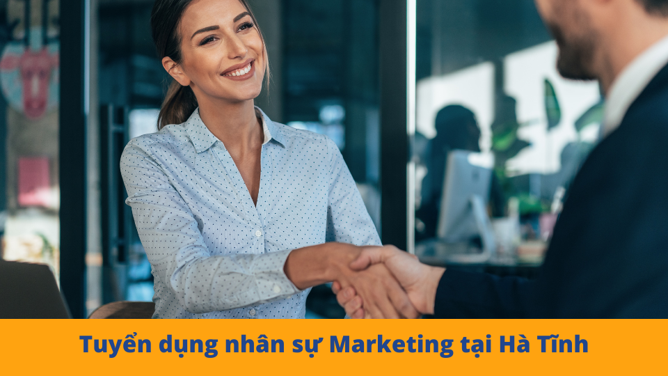 Tuyển dụng nhân sự Marketing tại Hà Tĩnh ngay cùng vieclammarketing