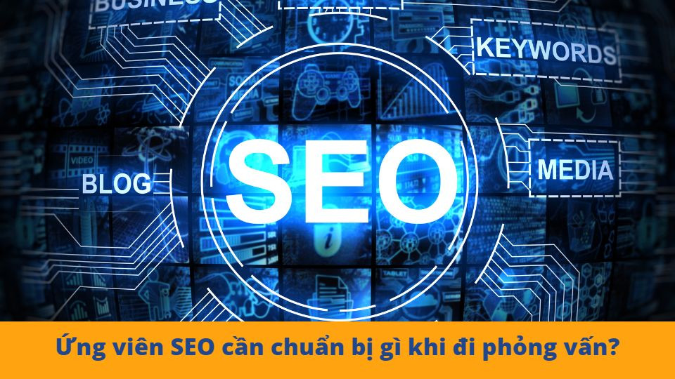 ung vien viec lam nhan vien SEO can chuan bi gi