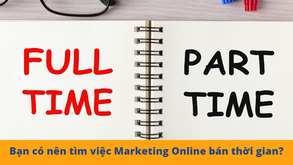 viec lam marketing ban thoi gian co loi ich gi